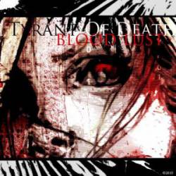 Tyrant Of Death : Blood Lust